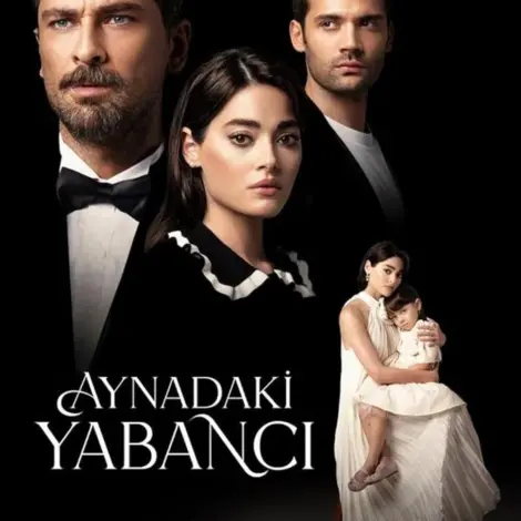 Aynadaki Yabanci (Der Fremde im Spiegel)